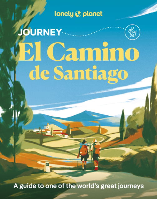 Cover for Lonely Planet · Lonely Planet Journey Camino de Santiago - Travel Guide (Taschenbuch) (2025)