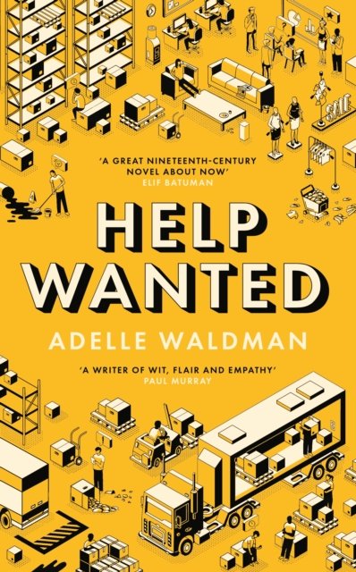 Cover for Adelle Waldman · Help Wanted: 'A superb, empathic comedy of manners' Guardian (Paperback Book) [Main edition] (2025)