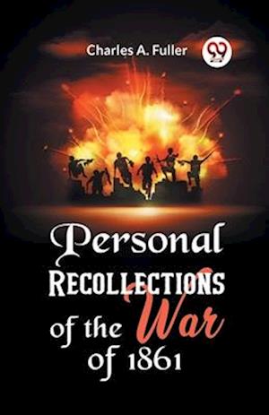 Cover for Charles A. Fuller · Personal Recollections of the War of 1861 (Paperback Book) (2023)