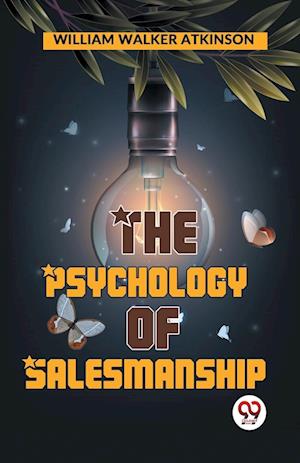 Cover for William Walker Atkinson · The Psychology of Salesmanship (Paperback Book) (2023)