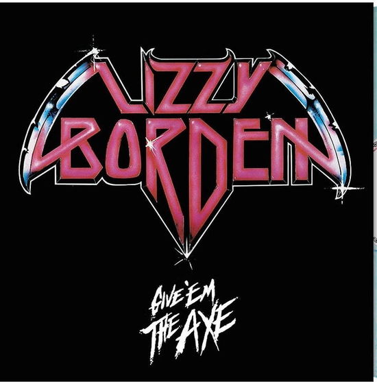 Cover for Lizzy Borden · Give 'em The Axe (LP) (2021)