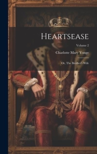 Cover for Charlotte Mary Yonge · Heartsease (Book) (2023)