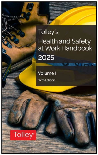 Cover for An expert team of lawyers and health and safety practitioners · Tolley's Health &amp; Safety at Work Handbook 2024 (Paperback Book) (2024)