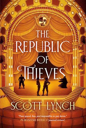 Cover for Scott Lynch · The Republic Of Thieves (Book) (2025)