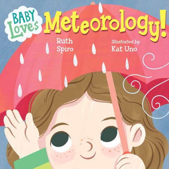 Cover for Ruth Spiro · Baby Loves Meteorology (Board book) (2025)