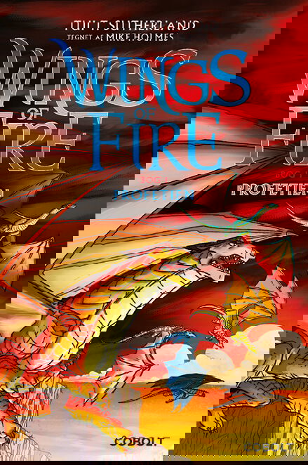 Wings of Fire 1: Wings of Fire 1: Profetien - Tui T. Sutherland - Books - Cobolt - 9788775881666 - August 29, 2025