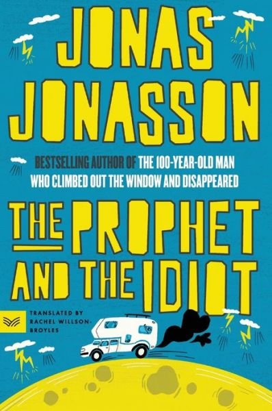 Cover for Jonas Jonasson · Prophet and the Idiot (Bok) (2024)