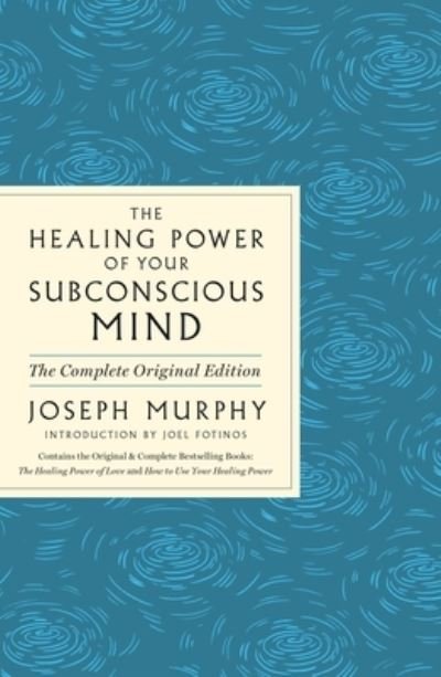 Healing Power of Your Subconscious Mind - Joseph Murphy - Books - St. Martin's Press - 9781250349668 - November 19, 2024