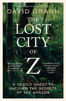 Cover for David Grann · The Lost City of Z (Pocketbok) (2024)