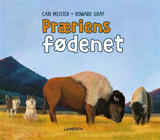 Cover for Cari Meister · Præriens fødenet (Bound Book) [1.º edición] (2024)