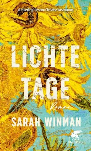 Cover for Sarah Winman · Lichte Tage (Book) (2024)