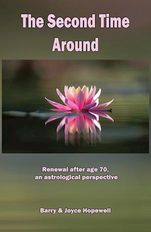 Cover for Joyce Susan Hopewell · The Second Time Around: Renewal after age 70, an astrological perspective (Paperback Book) (2023)