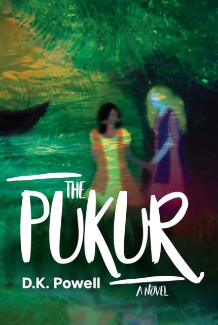Cover for D.K. Powell · The Pukur: A Novel (Paperback Book) (2024)