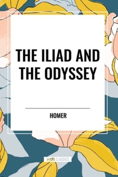 Cover for Homer · The Iliad and the Odyssey (Pocketbok) (2024)