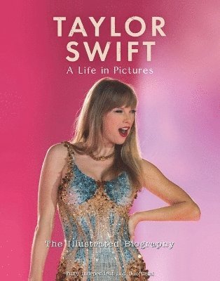 Cover for Carolyn McHugh · Taylor Swift - A Life In Pictures: The Illustrated Biography: independent and unofficial (Paperback Book) (2024)