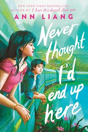 Cover for Ann Liang · Never Thought I'D End Up Here (Book) (2025)