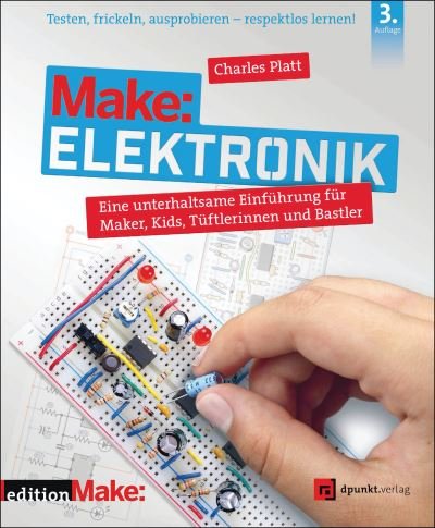 Cover for Charles Platt · Make: Elektronik (Book) (2022)