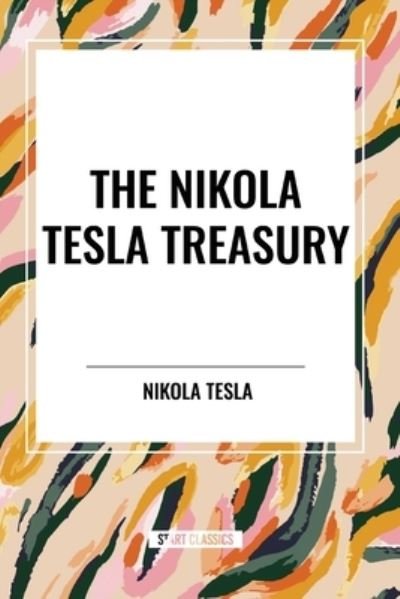 Cover for Nikola Tesla · The Nikola Tesla Treasury (Taschenbuch) (2024)