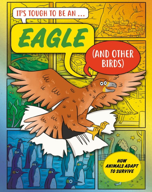 Cover for John Townsend · It’s Tough to Be: An Eagle (and Other Birds) - It’s Tough to Be (Hardcover Book) (2026)