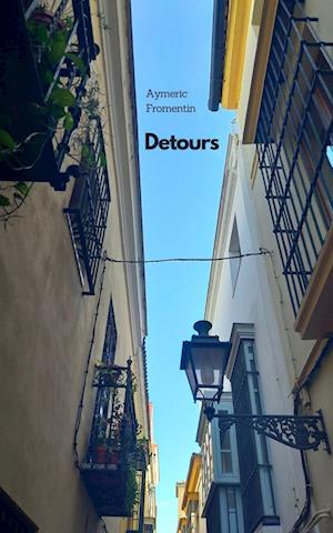 Cover for Aymeric Fromentin · Detours (Paperback Book) (2024)