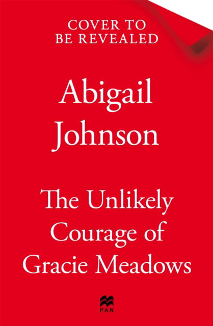 Cover for Abigail Johnson · The Unlikely Courage of Gracie Meadows (Paperback Book) (2026)