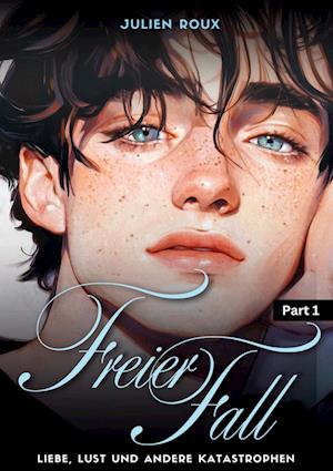 Cover for Julien Roux · Freier Fall - Part 1 (Book) (2025)