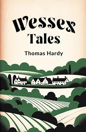 Cover for Thomas Hardy · Wessex Tales (Edition2024) (Paperback Book) (2024)