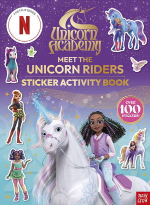 Cover for Nosy Crow Ltd · Unicorn Academy: Meet the Unicorn Riders: Sticker Activity Book: with over 100 magical stickers - Unicorn Academy: TV tie-in titles (Paperback Book) (2025)