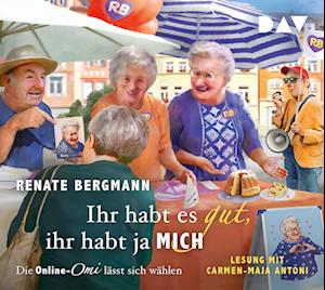 Cover for Renate Bergmann · Ihr habt es gut, ihr habt ja mich. Die Online-Omi lässt sich wählen (Audiobook (CD)) (2025)