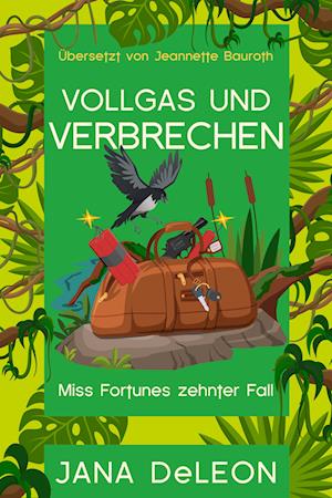 Cover for Jana DeLeon · Vollgas und Verbrechen (Book) (2025)