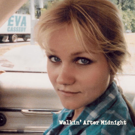Cover for Eva Cassidy · Walkin' After Midnight (LP) (2024)