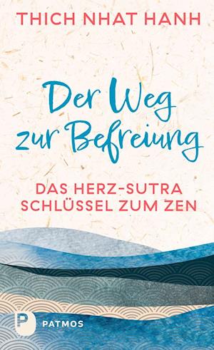 Cover for Thich Nhat Hanh · Der Weg zur Befreiung (Book) (2025)