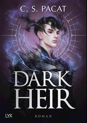 Cover for C.S. Pacat · Dark Heir (Book) (2024)