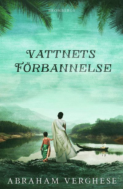 Cover for Abraham Verghese · Vattnets förbannelse (Paperback Book)