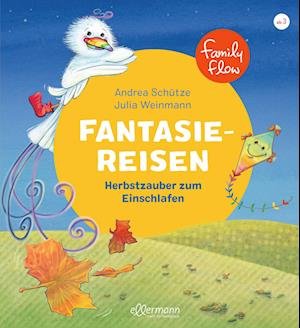 Cover for Andrea Schütze · FamilyFlow. Fantasiereisen. Herbstzauber zum Einschlafen (Buch) (2022)