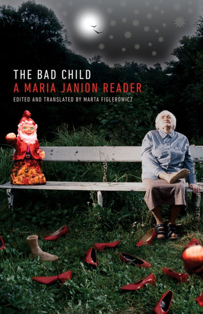 Cover for Maria Janion · The Bad Child: A Maria Janion Reader - Cultural Critique Books (Taschenbuch) (2025)