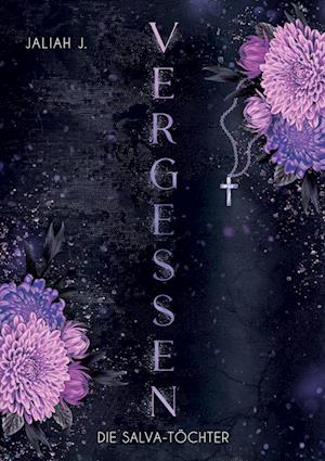 Cover for Jaliah J. · VERGESSEN: Eine fesselnde Mafia Romanze (Book) (2025)