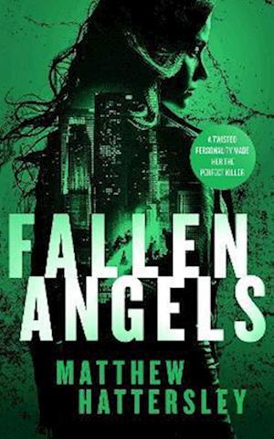 Cover for Matthew Hattersley · Fallen Angels: a white-hot page-turning assassination thriller - Acid Vanilla Series (Paperback Book) (2025)