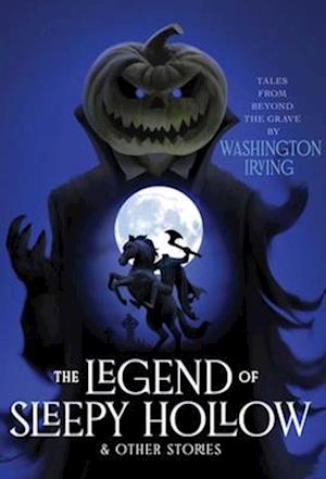 Cover for Washington Irving · The Legend of Sleepy Hollow &amp; Other Stories - Monstrous Classics Collection (Paperback Book) (2025)