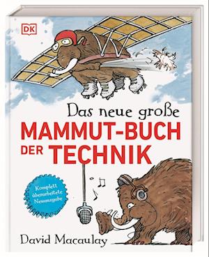Das neue große Mammut-Buch der Technik - David Macaulay - Bøger - DK Verlag Dorling Kindersley - 9783831049691 - 30. september 2024
