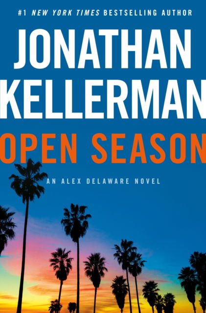 Cover for Jonathan Kellerman · Open Season: An Alex Delaware Novel (Gebundenes Buch) (2025)