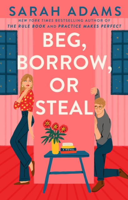 Cover for Sarah Adams · Beg, Borrow, or Steal (Taschenbuch) (2025)