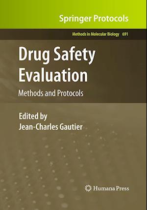 Drug Safety Evaluation: Methods and Protocols - Methods in Molecular Biology -  - Kirjat - Humana Press Inc. - 9781493956692 - tiistai 23. elokuuta 2016