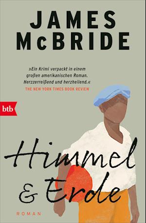 Cover for James McBride · Himmel &amp; Erde (Book) (2024)