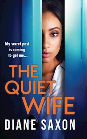 Cover for Diane Saxon · The Quiet Wife: A BRAND NEW dark, twisted domestic psychological thriller from Diane Saxon for 2025 (Hardcover Book) (2025)