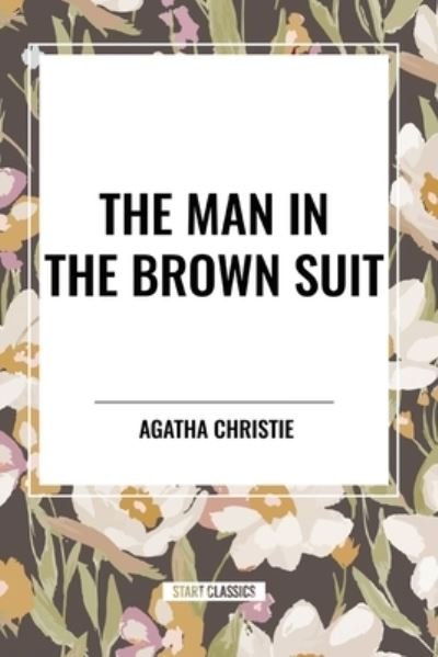 Cover for Agatha Christie · The Man in the Brown Suit (Paperback Book) (2024)