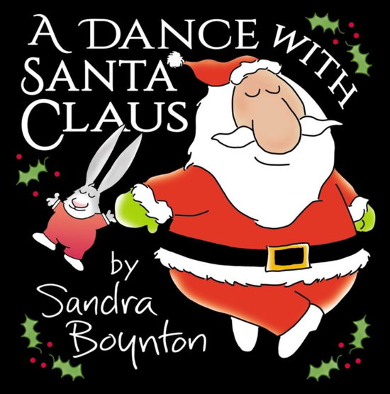 Cover for Sandra Boynton · A Dance with Santa Claus (Hardcover Book) (2025)