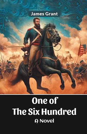 Cover for James Grant · One of the Six HundredA Novel (Edition2024) (Paperback Book) (2024)