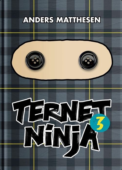 Cover for Anders Matthesen · Ternet Ninja: Ternet Ninja 3 (Bound Book) [1. Painos] (2024)