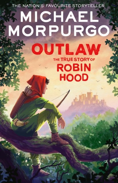 Cover for Michael Morpurgo · Outlaw: The Story of Robin Hood (Paperback Bog) (2025)